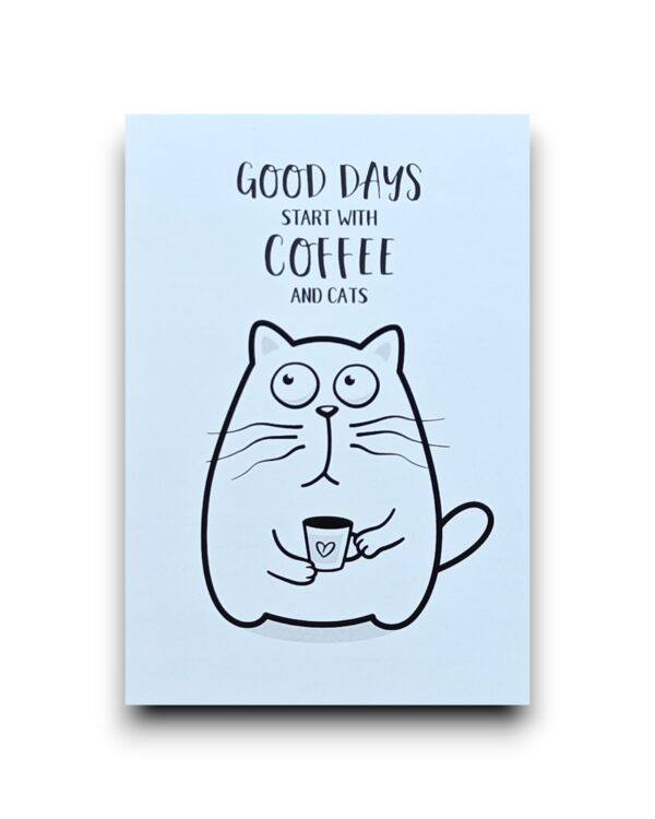 A6 Ansichtkaart - Zwart-wit - Good days start with coffee and cats